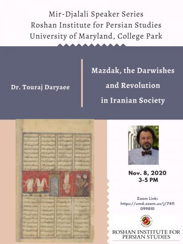 Mir-Djalali Speaker Series: Mazdak, Darwishes and Revolution