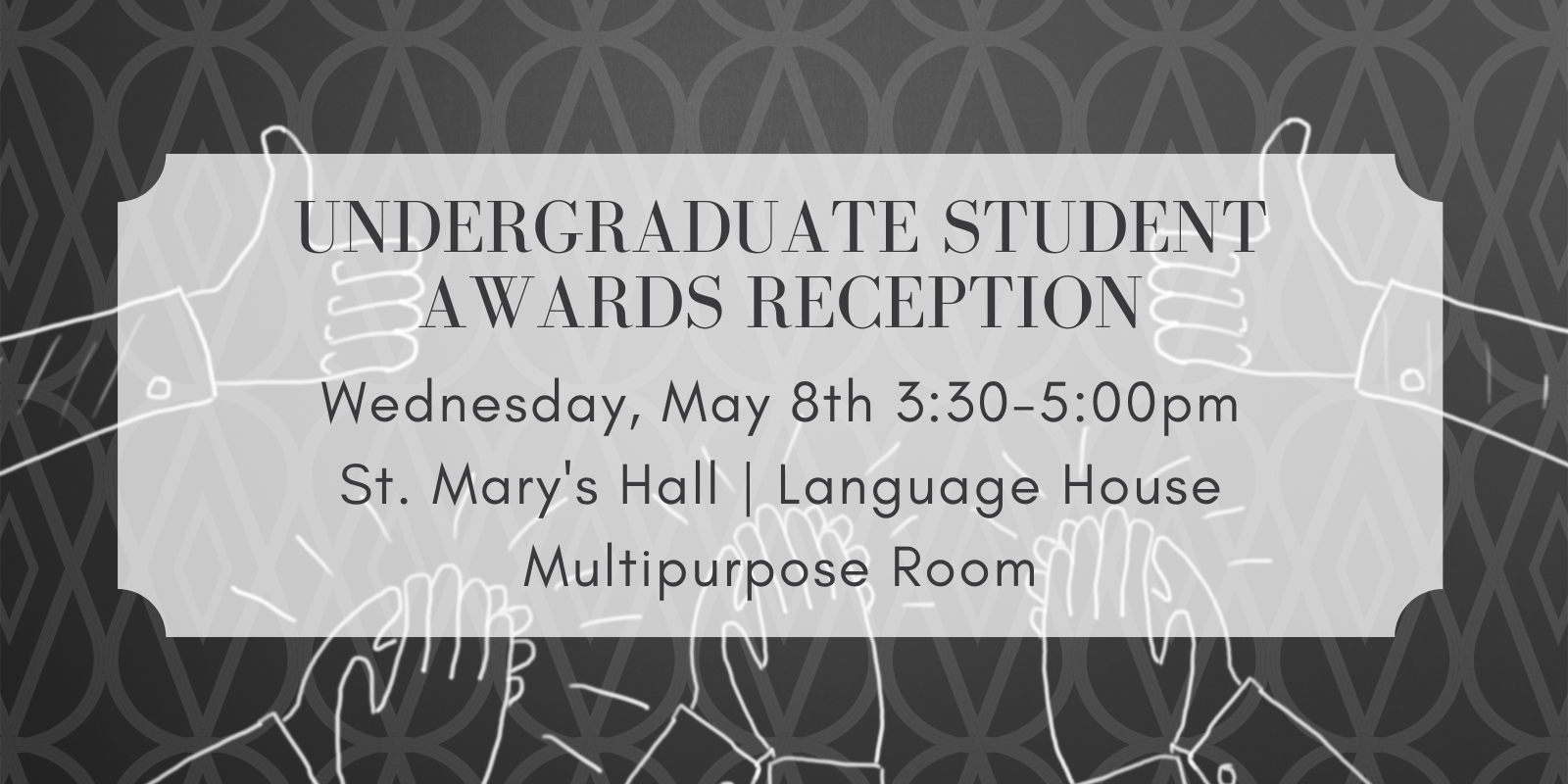 undergraduate awards reception inset image for Wednesday May 8th at 3:30pm