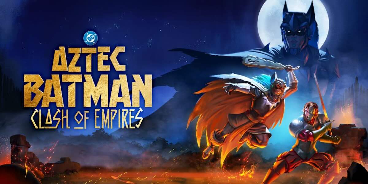aztec batman clash of empires film poster