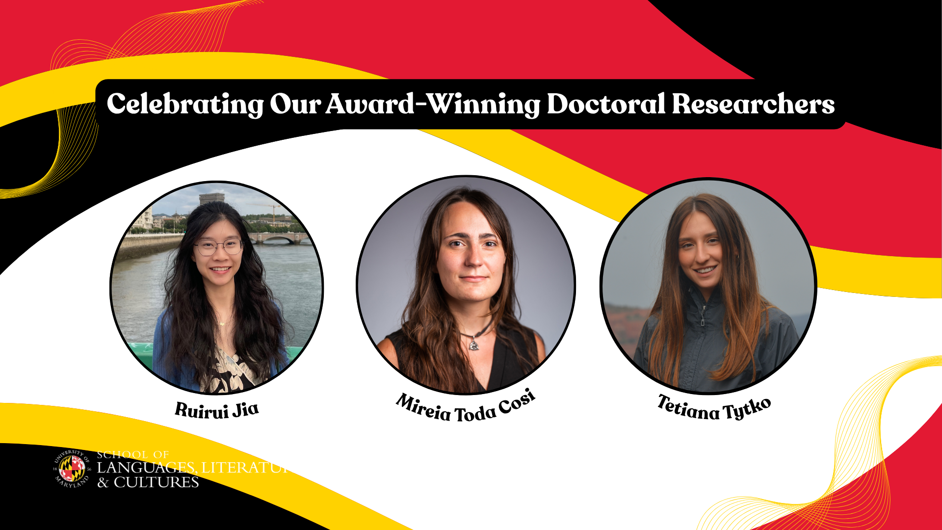 The image features headshots of Ruirui Jia, Mireia Toda Cosi, and Tetiana Tytko beneath the headline, “Celebrating Our Award-Winning Doctoral Researchers,” with red, gold, black and white design elements and the SLLC logo.