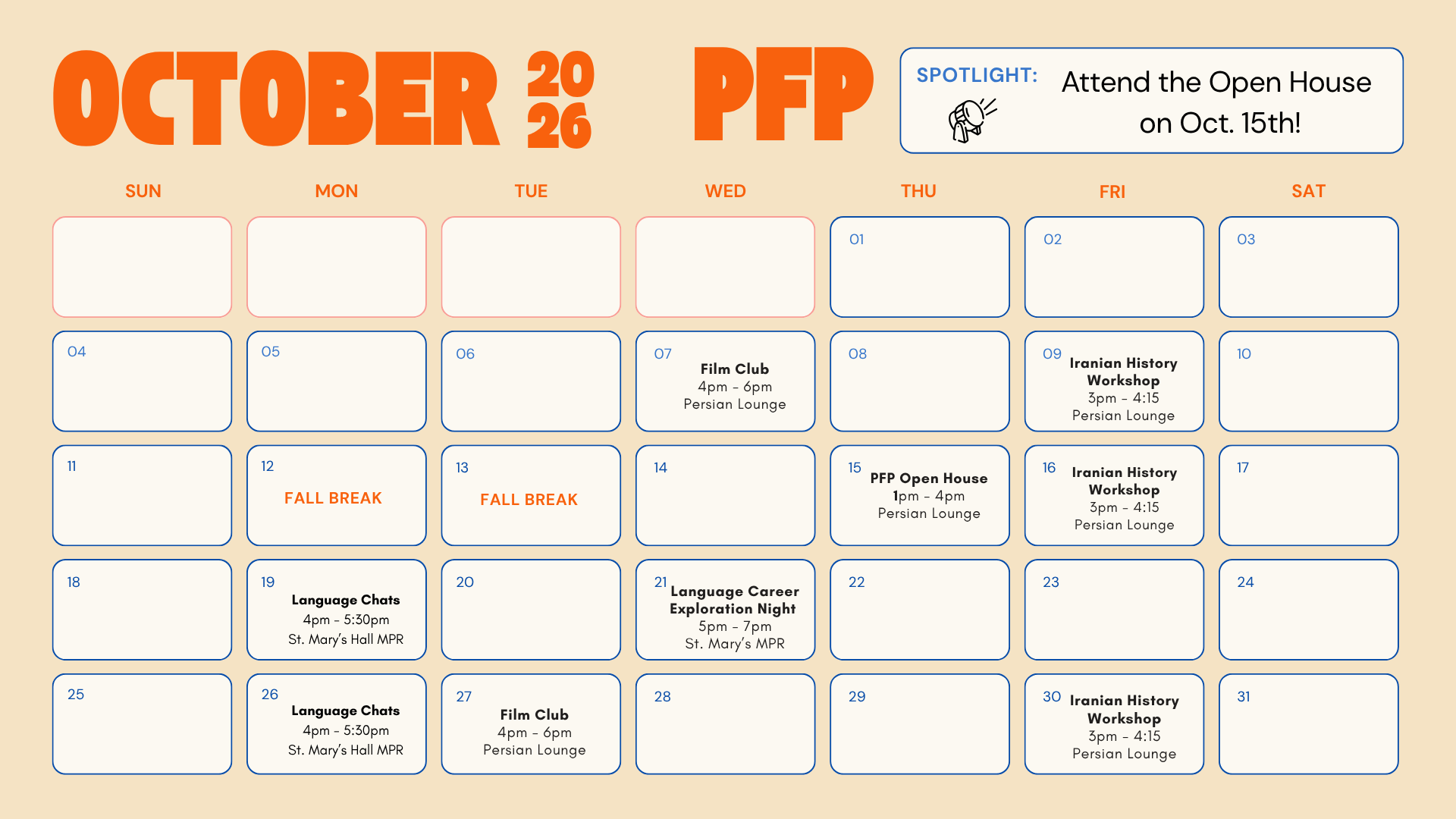 October 2026 monthly calendar for PFP with an orange and navy design on a cream background. A spotlight box at the top reads ‘Attend the Open House on Oct. 15th!’ Events listed: Film Club on Wed Oct 7 (4–6pm, Persian Lounge); Iranian History Workshop on Fridays Oct 9, 16, and 30 (3–4:15pm, Persian Lounge); Fall Break on Mon–Tue Oct 12–13; PFP Open House on Thu Oct 15 (1–4pm, Persian Lounge); Language Chats on Mondays Oct 19 and 26 (4–5:30pm, St. Mary’s Hall MPR); Language Career Exploration Night on Wed Oct