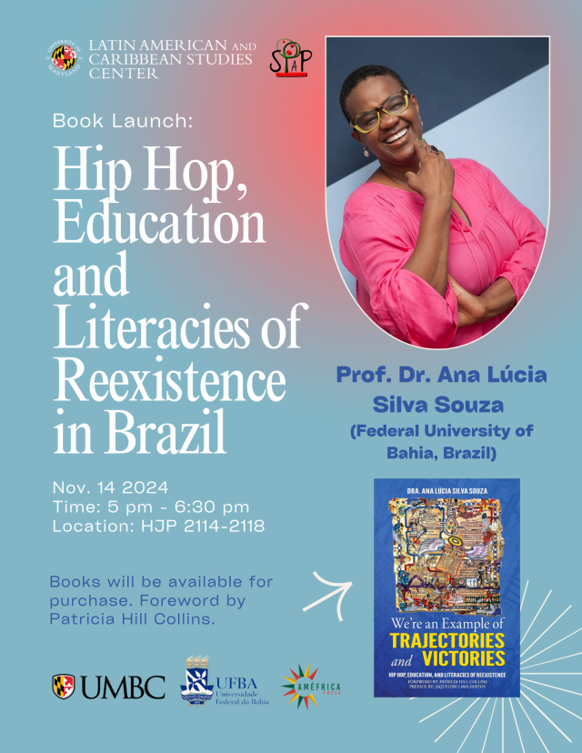 Book Launch: "Hip Hop, Education and Literacies of Reexistence in Brazil", by Dr. Ana Lúcia Silva Souza (UFBA, Brazil)
