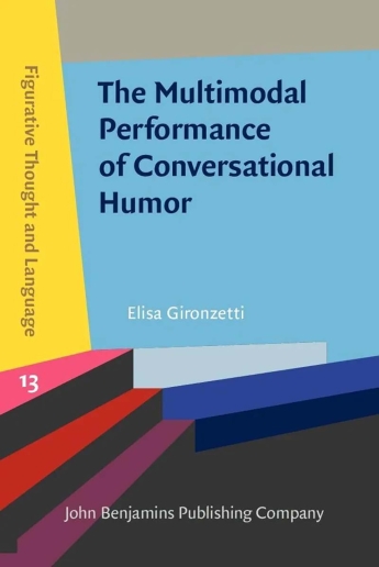 Cover of "The Multimodal Performance of Conversational Humor" by Elisa Gironzetti.